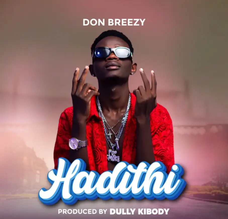 Don breezy – Hadithi